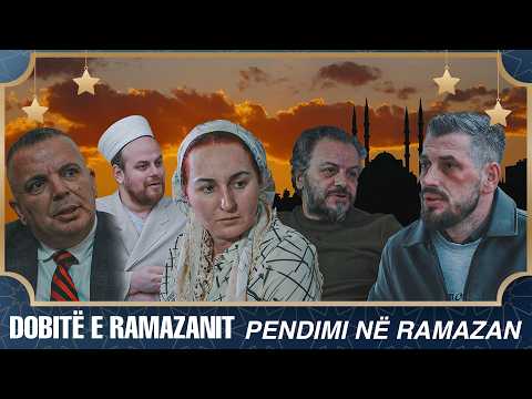 Dobitë e Ramazanit - Pendimi në Ramazan