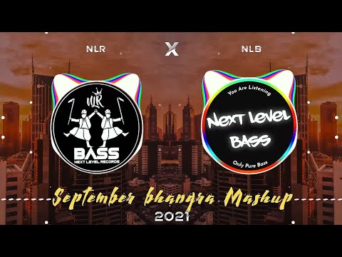 September Bhangra Mashup 2021 | BASS BOOSTED | NLR X NLB | Latest Punjabi Songs 2021
