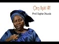 Importance of the Mother Tongue - 'Oro Isiti' with Prof. Sophie Oluwole #1