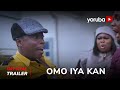 Omo Iya Kan Yoruba Movie 2023 | Official Trailer | Now Showing On Yorubaplus
