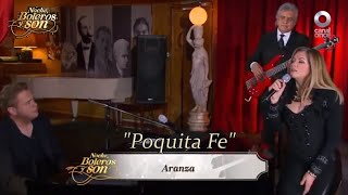 POQUITA FE-ARANZA-NOCHE, BOLEROS Y SON