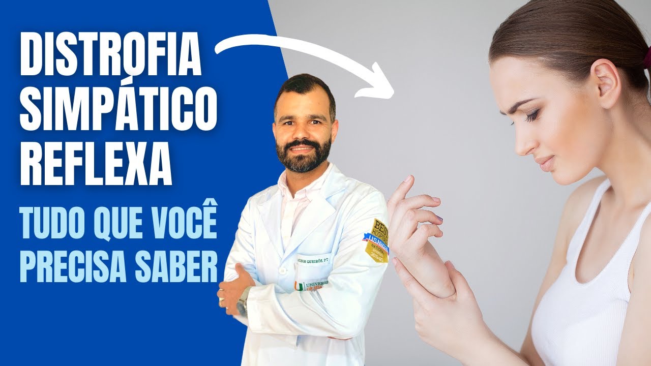 Síndrome de Dor Complexa Regional (Distrofia Simpático Reflexa)