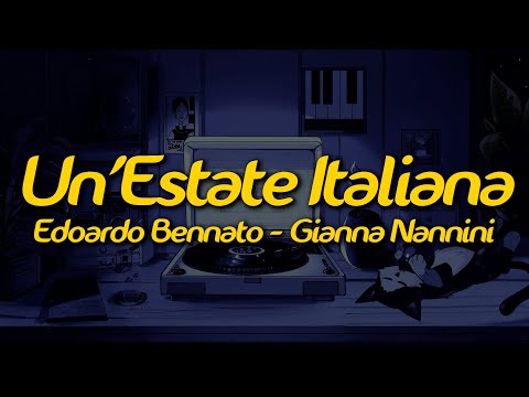 Edoardo Bennato, Gianna Nannini - Un'Estate Italiana (Notti Magiche) (Lyrics)