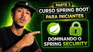 Curso Spring Boot: Dominando o Spring Security - Parte 3