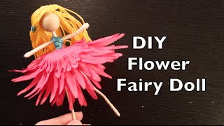 How To Make a Flower Fairy Doll | Easy Doll Making Tutorial | DIY