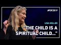 “The Child is a Spiritual Child…” with Lisa Miller | #FOF2019
