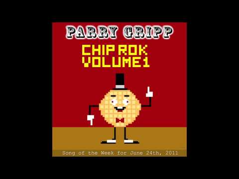 Chip Rok Volume 1 - Parry Gripp
