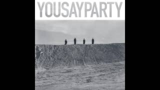You Say Party - Heading in the direction of the rising sun