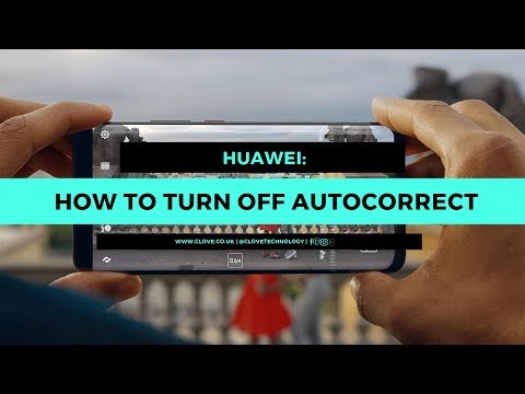 How to Turn Off Autocorrect on Huawei and Other Android Devices