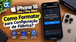 Como formatar o iPhone 18 Pro ou Pro Max