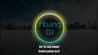 Download lagu DJ gala gala kini ku telah kembali padamu mp3