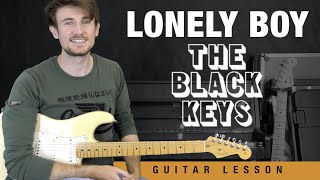 Lonely Boy The Black Keys Guitar Lesson + Cover