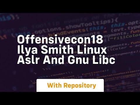 Offensivecon18 ilya smith linux aslr and gnu libc