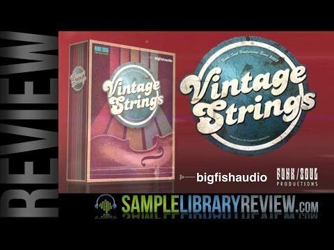Review: Vintage Strings from Funk Soul Productions / Big Fish Audio