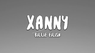 Billie Eilish - xanny (Lyrics)