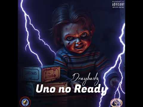 Draybadz - Uno no ready [diss track]