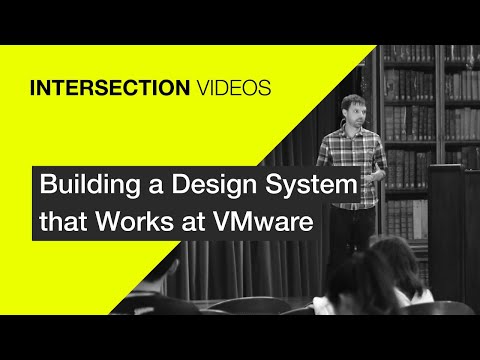 Building a Design System that Works at VMware / Jeremy Wilken / INTERSECTION19