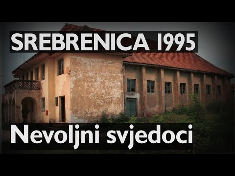 Srebrenica 1995: Nevoljni svjedoci