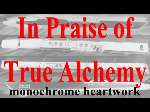In Praise of True Alchemy  2016