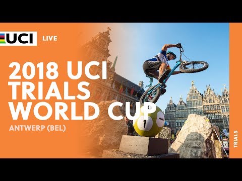 2018 UCI Trials World Cup – Antwerp (BEL) / LIVE