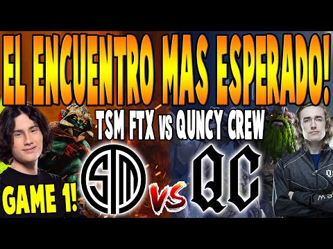 TSM FTX vs QUINCY CREW [GAME 1] BO3 - El Encuentro Mas Esperado! - DPC NA TOUR 2 SPRING 2022 DOTA 2