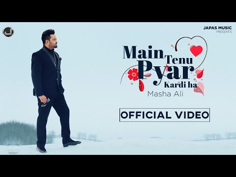 Main Tenu Pyar Kardi Ha | Masha Ali | Latest Punjabi Song 2022 | Japas Music