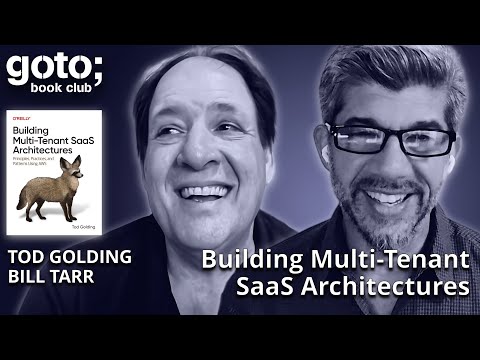 Building Multi-Tenant SaaS Architectures, GOTO 2024