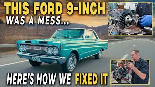 Everything Wrong with This Ford 9-Inch — and How We Made It Right