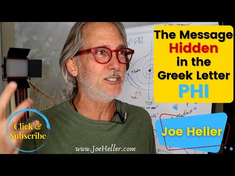 What's Hidden In The Greek Letter Phi? The Law of Phi ~ Insight | Joe Heller Harmonic Evolution