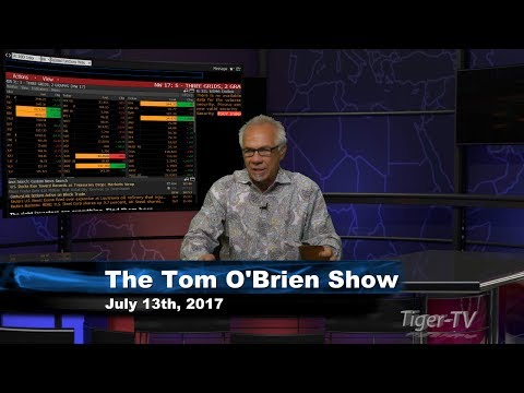 July 13th Tom O'Brien Show on TFNN - 2017