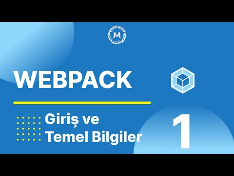 Webpack Giriş ve Temel Bilgiler