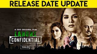 Lahore Confidential Release Date | Lahore Confidential Full Movie Release Date | Zee5 |