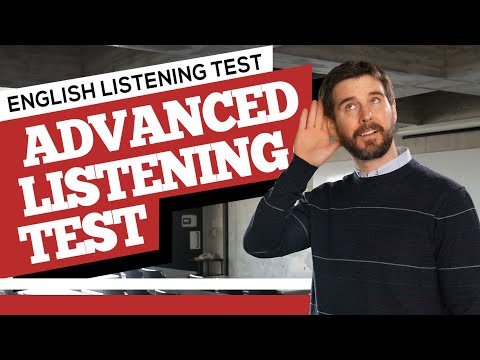 Advanced English Listening Test - Very Difficult! - Goodwin English Listening Tests