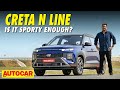Hyundai Creta N Line review - The Creta with masala  | First Drive | @autocarindia1