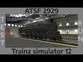Trainz 12 ASTF 2929 Test Run