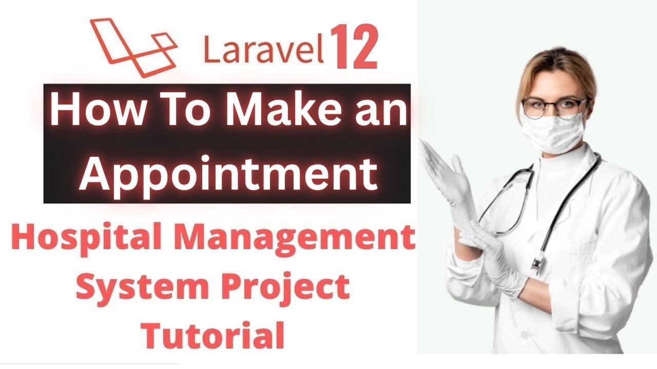 #14 How to make an appointment | Laravel 12 Hospital Management System Project Tutorial (part 1)