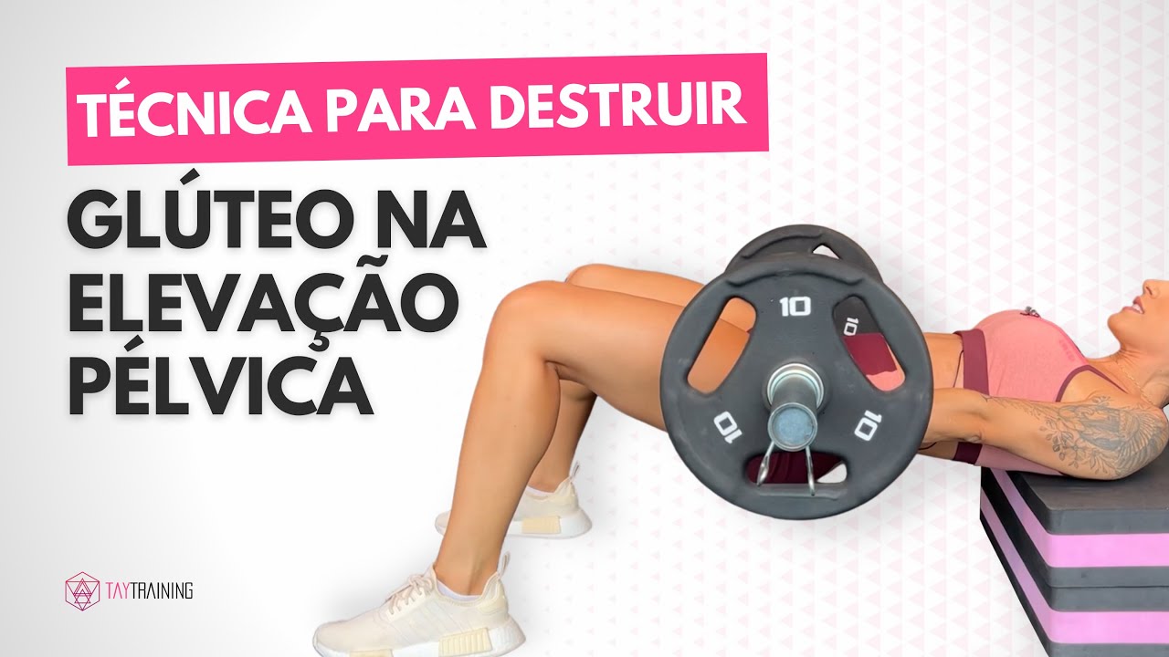 Técnica para ATIVAR mais o GLÚTEO na ELEVAÇÃO PÉLVICA