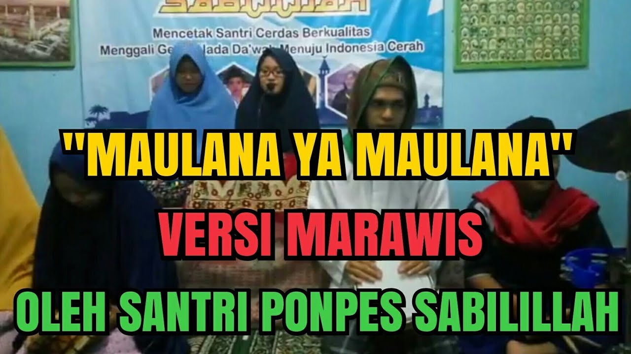 Maulana Ya Maulana Versi Marawis - Santri KH. Buya Cef Nurillahi No. WA 085603666974