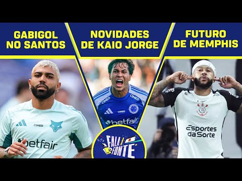 GABIGOL NO SANTOS | NOVIDADES DE KAIO JORGE | FUTURO DE MEMPHIS DEPAY | FALA A FONTE