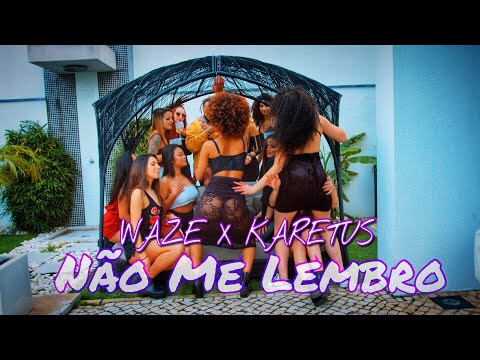 WAZE x Karetus - Não Me Lembro (Videoclipe Oficial)