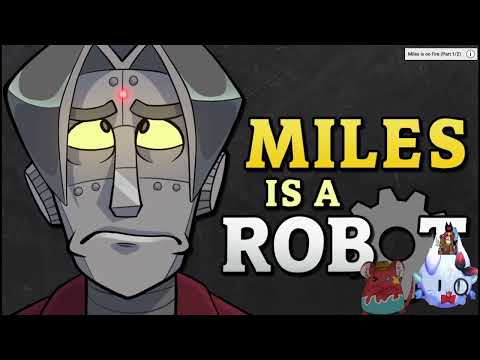 Reaction To: Miles Is A Robot 1