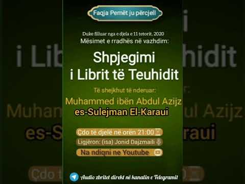 5- Shpjegimi i Librit të Teuhidit- Ejani t'ju lexoj atë që vërtetë ju ndaloi Zoti juaj