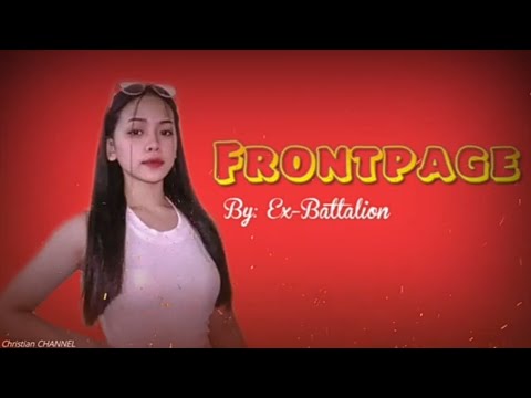 Frontpage - Ex Battalion ( Lyrics )
