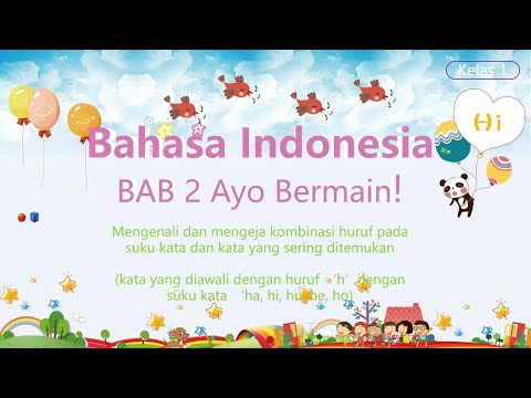 Video pembelajaran Bahasa Indonesia Bab. 2 Ayo Bermain