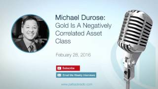 Michael Durose: Gold is a Negatively Correlated Asset Class