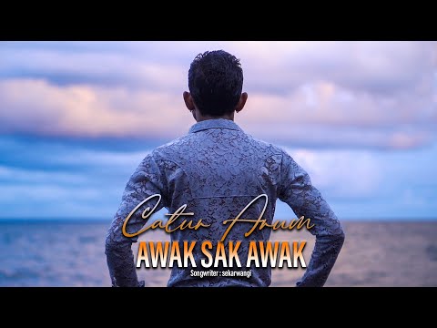 Catur Arum - Awak Sak Awak (Official Music Video)
