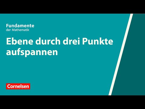 Ebene durch drei Punkte aufspannen | Fundamente der Mathematik | Erklärvideo