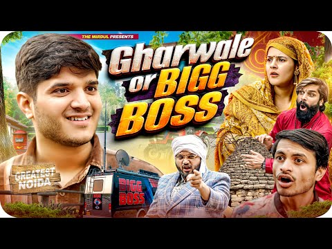 Gharwale or Bigg Boss | the mridul | Pragati | Nitin