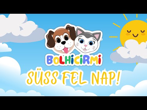 BOLHICIRMI - SÜSS FEL NAP!😛🗯️🌞