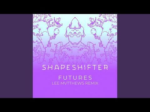 Futures (Lee Mvtthews Remix)